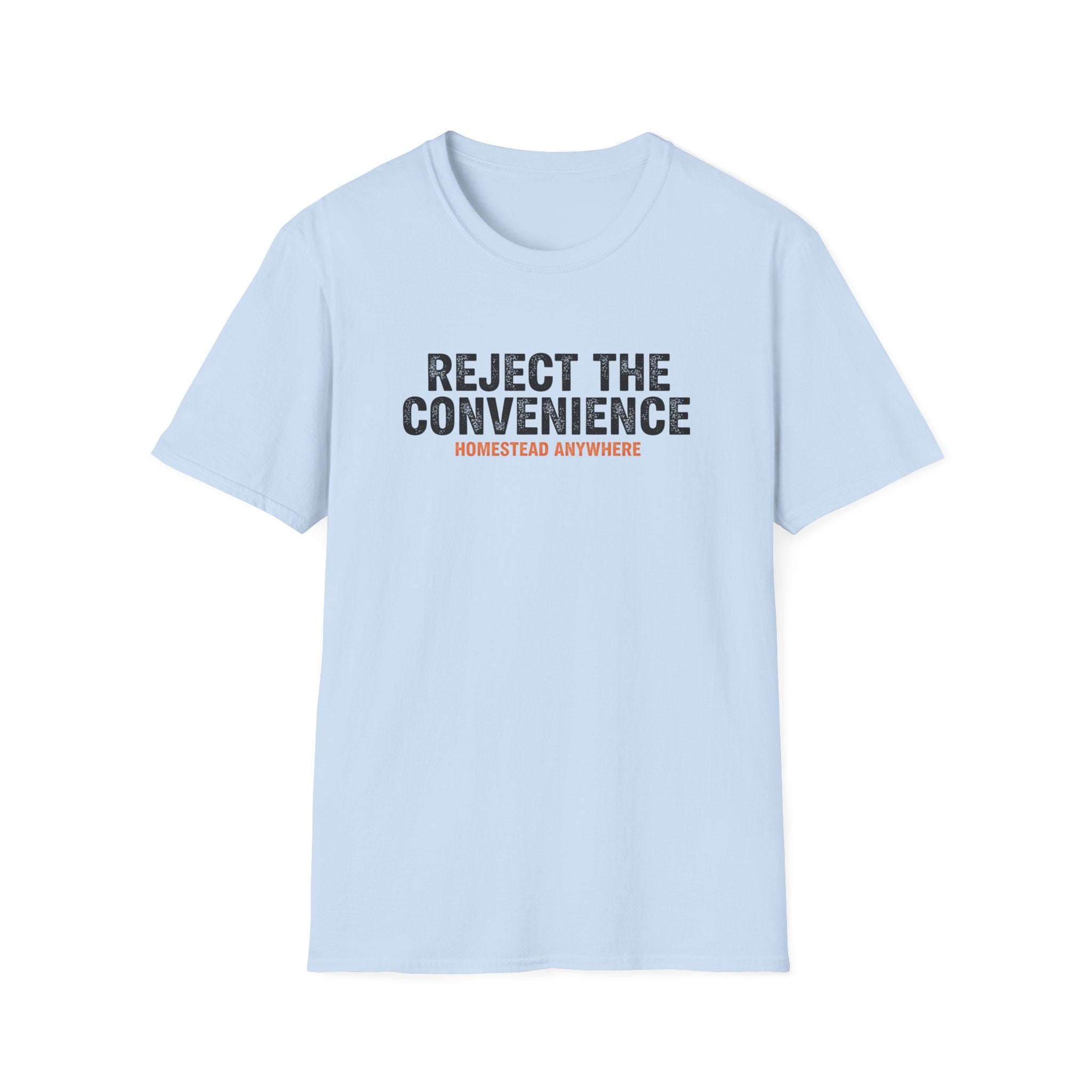 Reject the Convenience T-Shirt