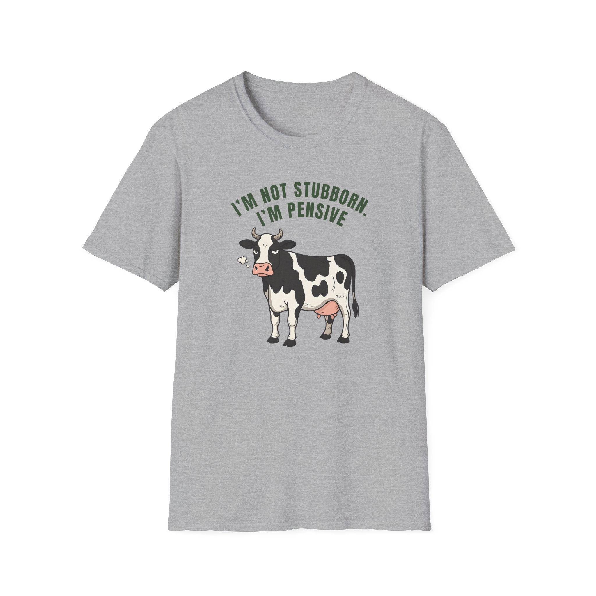 I'm Not Stubborn T-Shirt