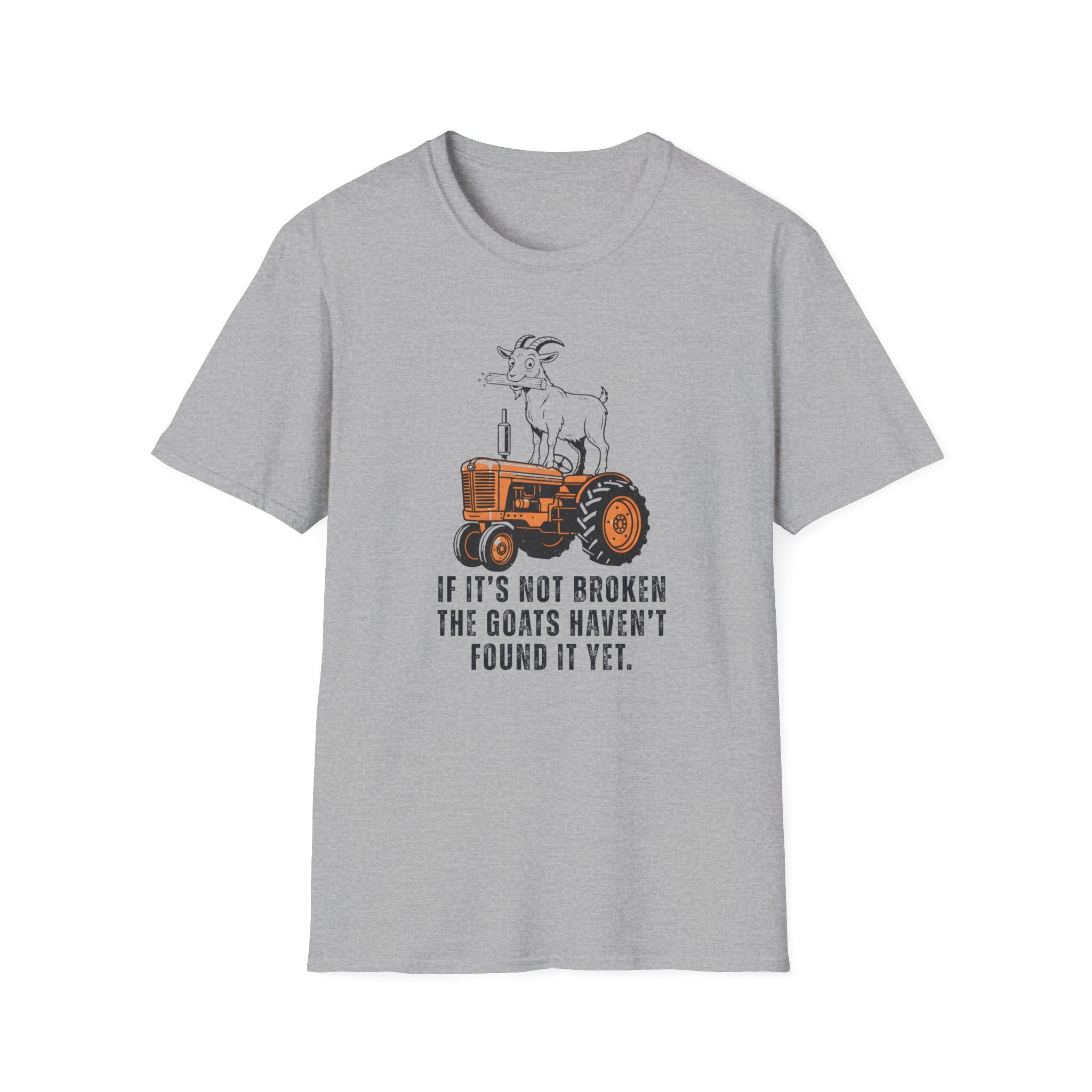 If It's Not Broken T-Shirt