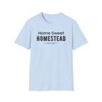 Home Sweet Homestead T-Shirt