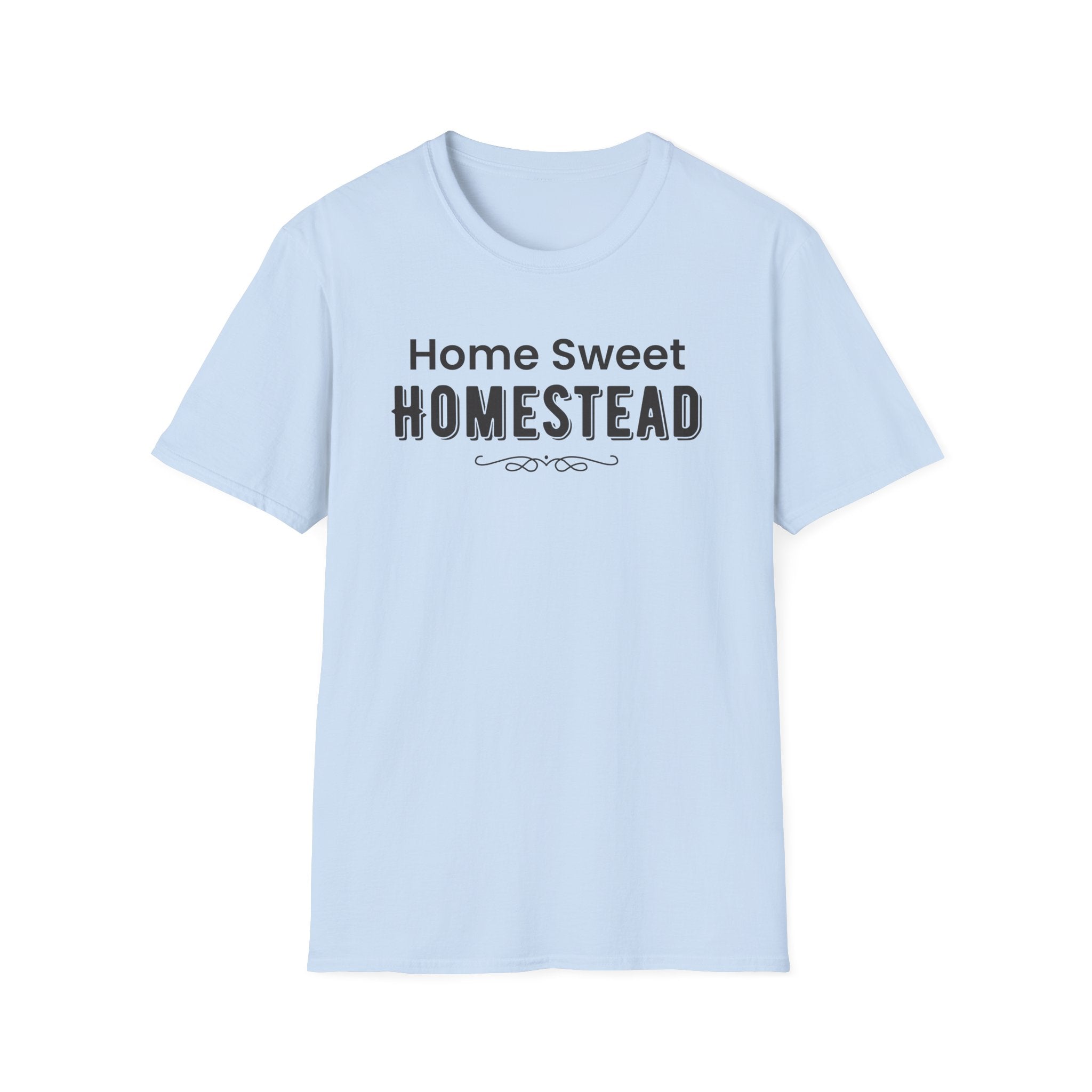 Home Sweet Homestead T-Shirt