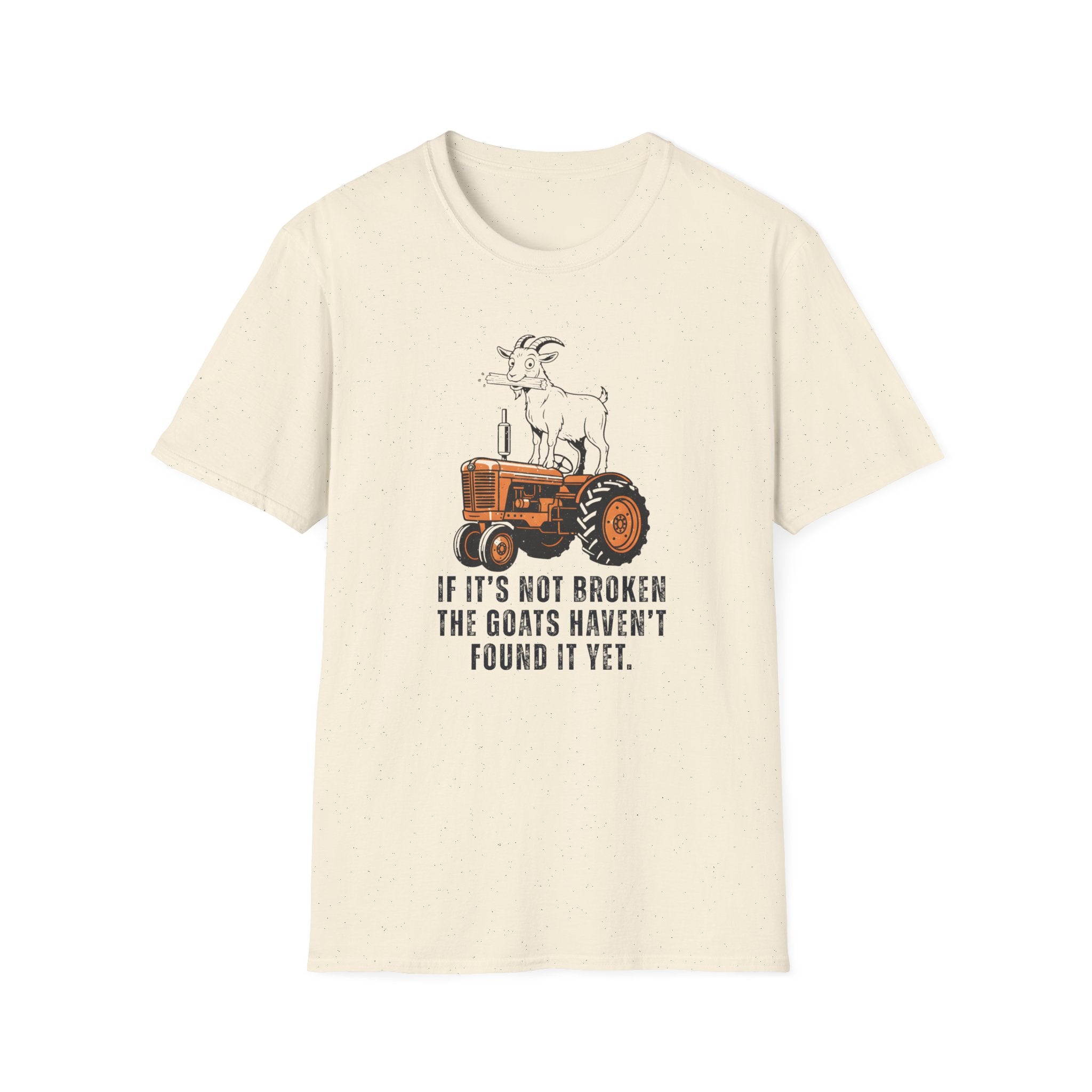 If It's Not Broken T-Shirt