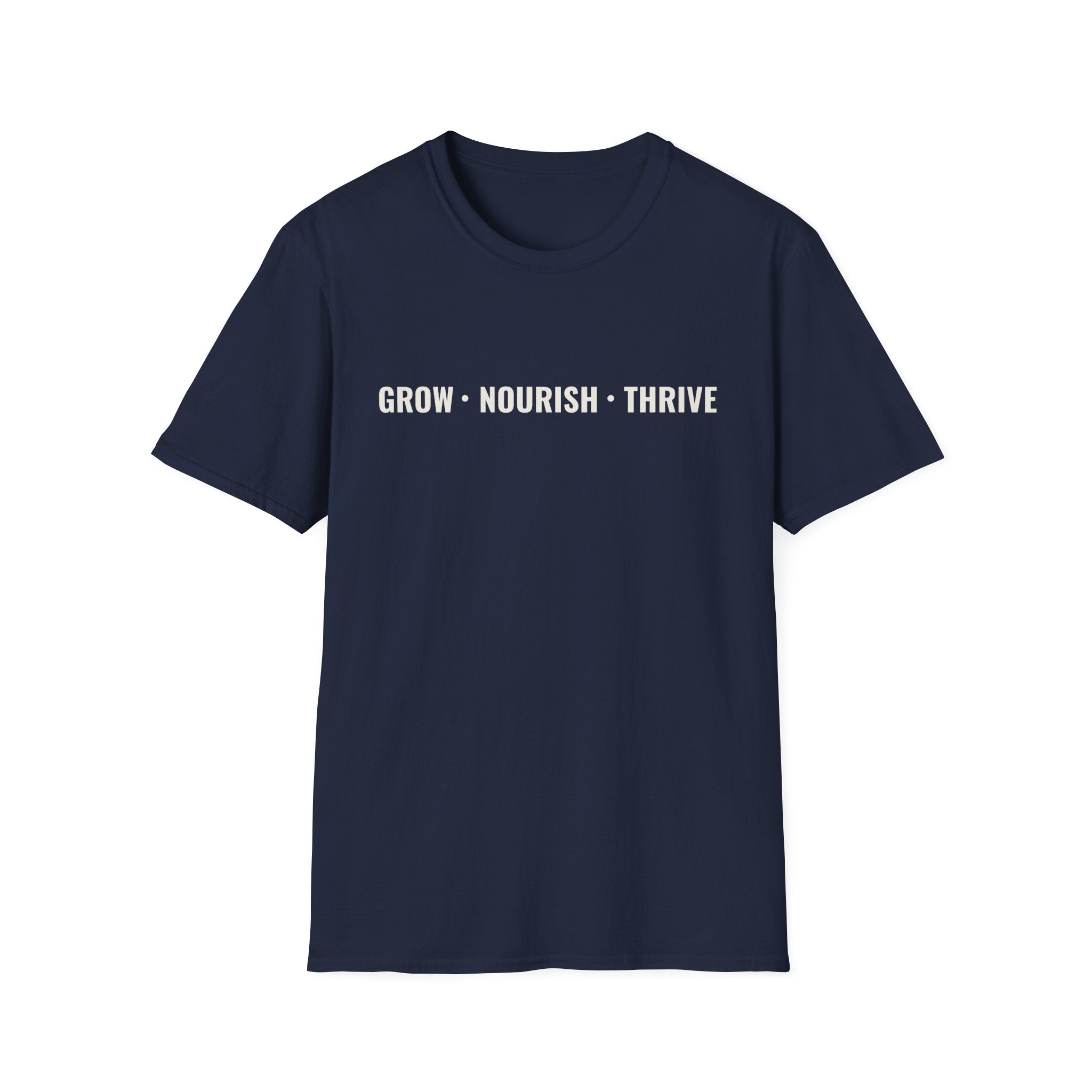 Grow Nourish Thrive T-Shirt