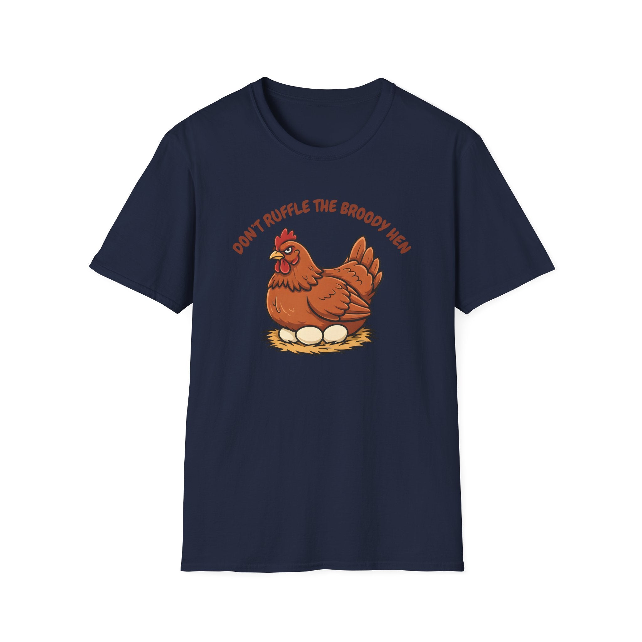 The Broody Hen T-Shirt