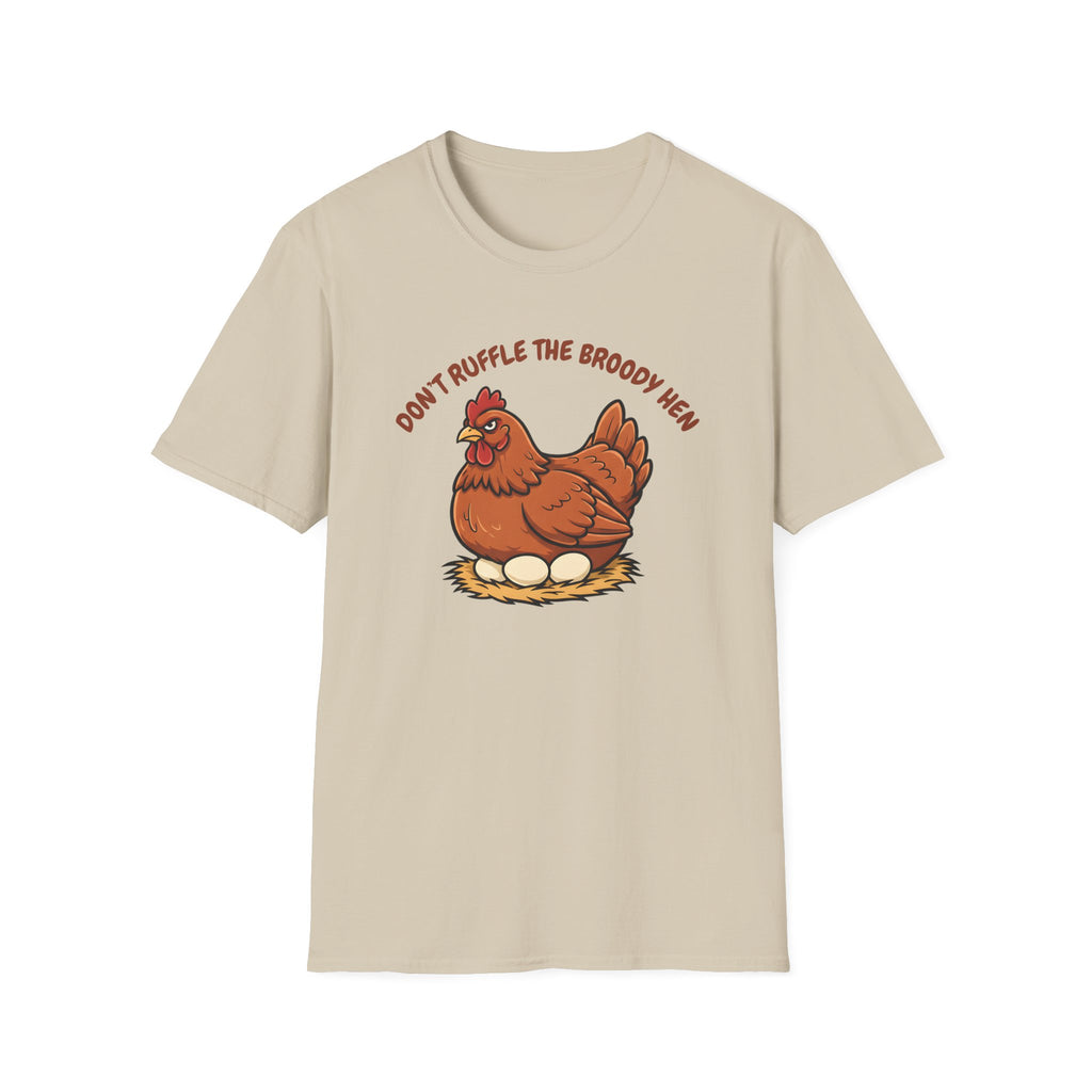 The Broody Hen T-Shirt