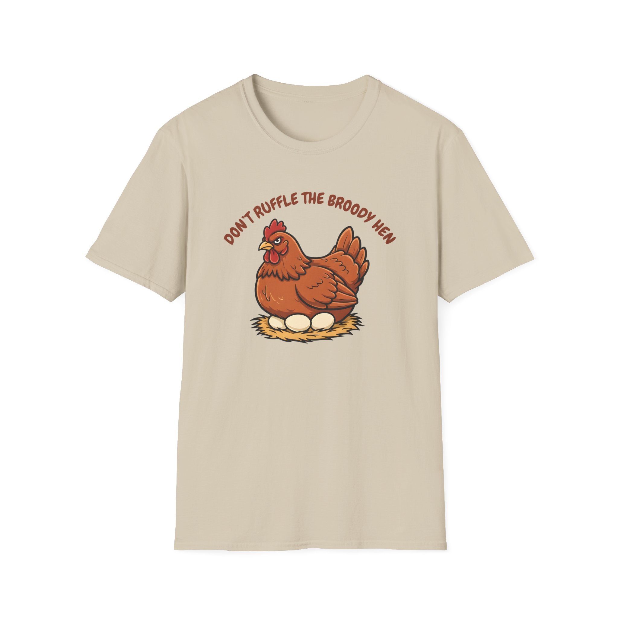 The Broody Hen T-Shirt