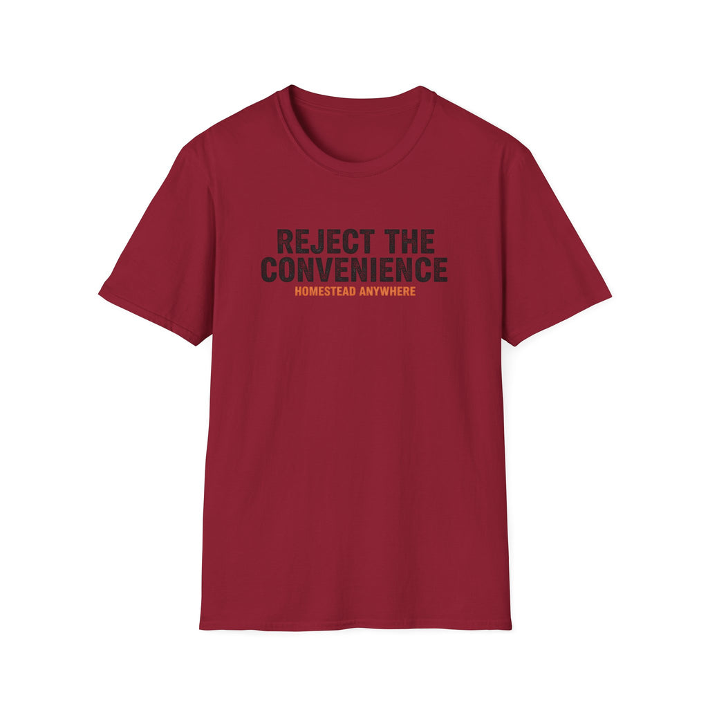 Reject the Convenience T-Shirt