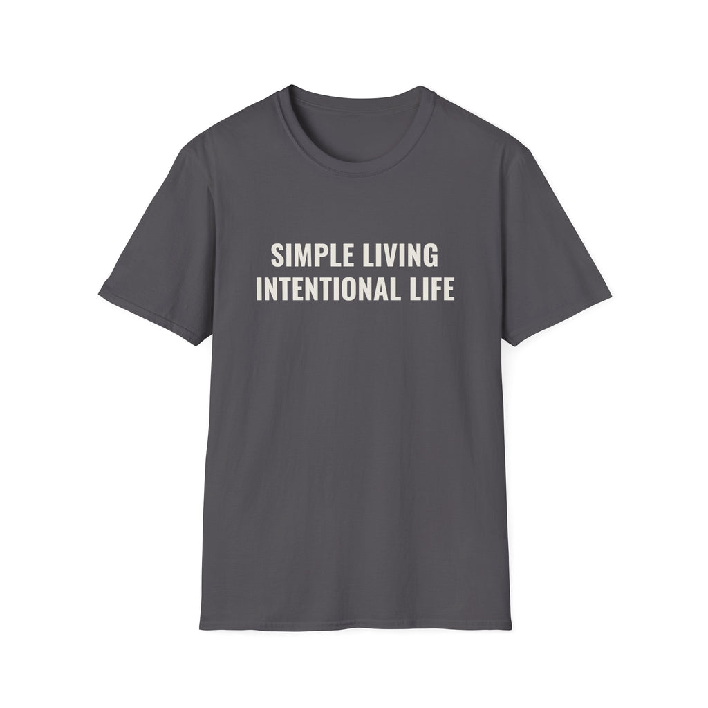 Simple Living Intentional Life T-Shirt