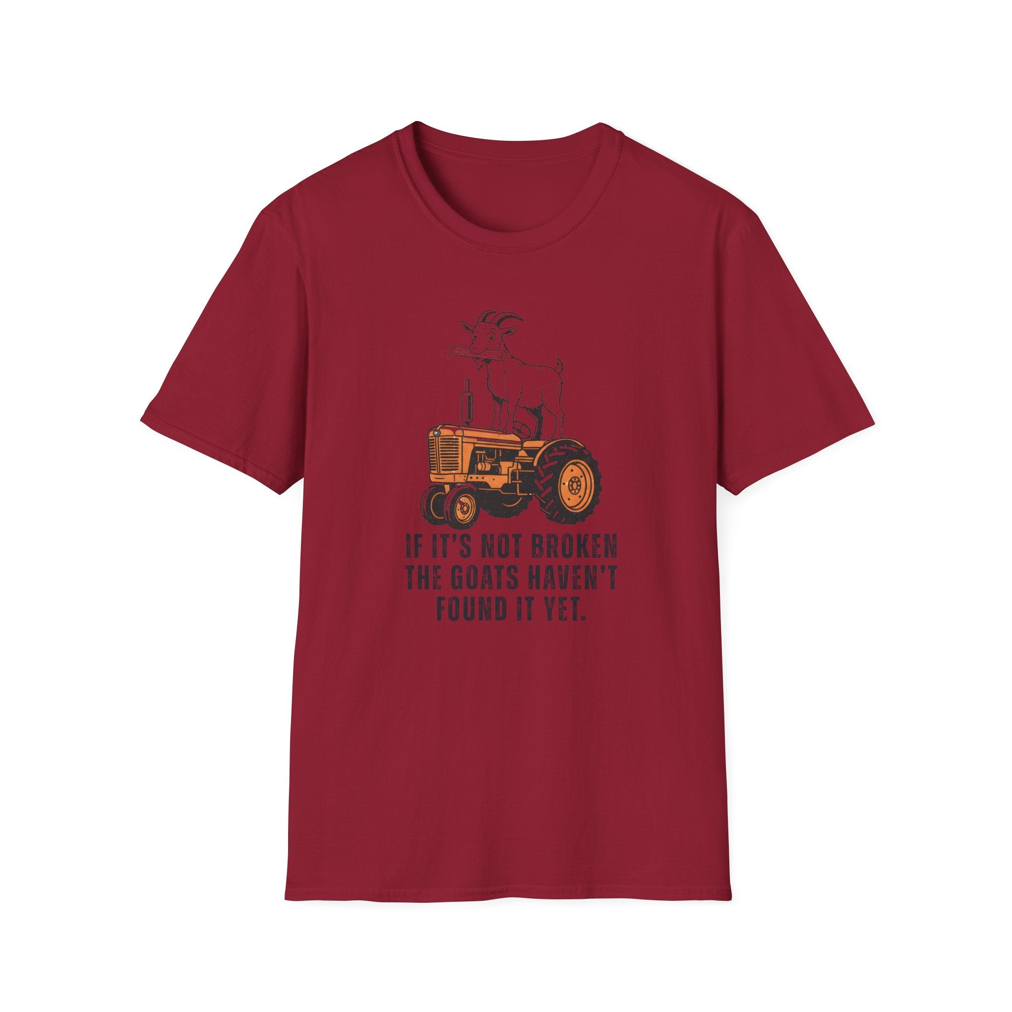 If It's Not Broken T-Shirt