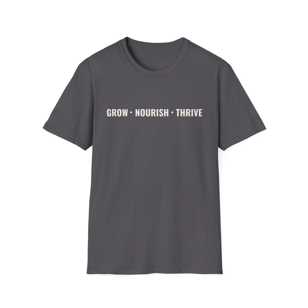 Grow Nourish Thrive T-Shirt