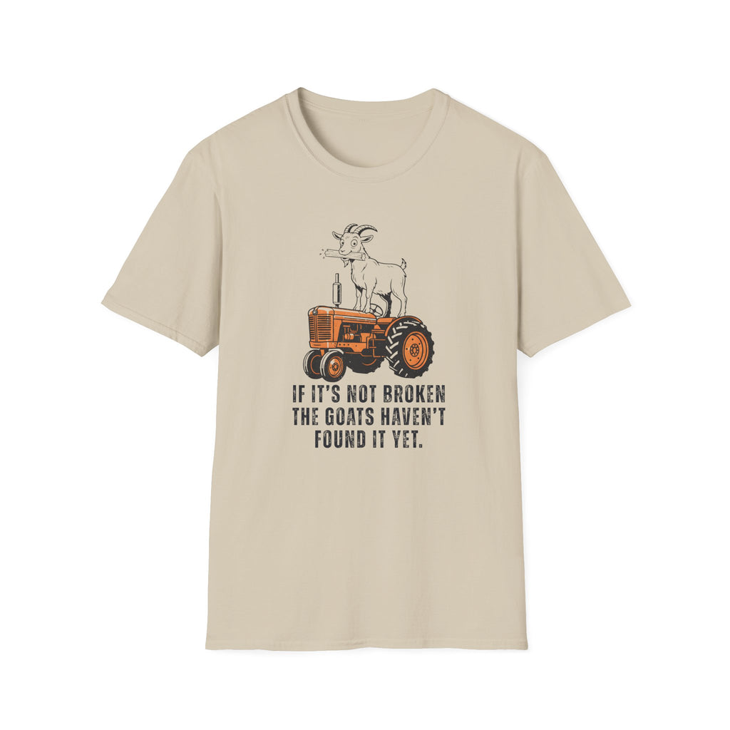 If It's Not Broken T-Shirt
