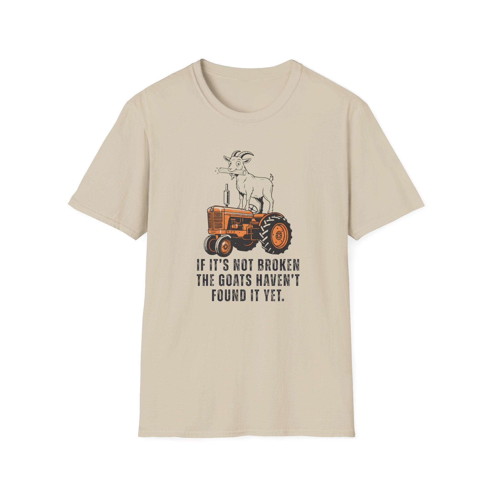 If It's Not Broken T-Shirt