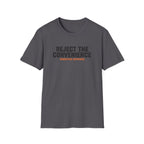 Reject the Convenience T-Shirt