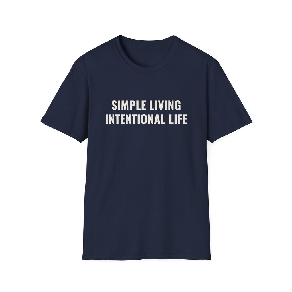 Simple Living Intentional Life T-Shirt