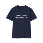 Simple Living Intentional Life T-Shirt