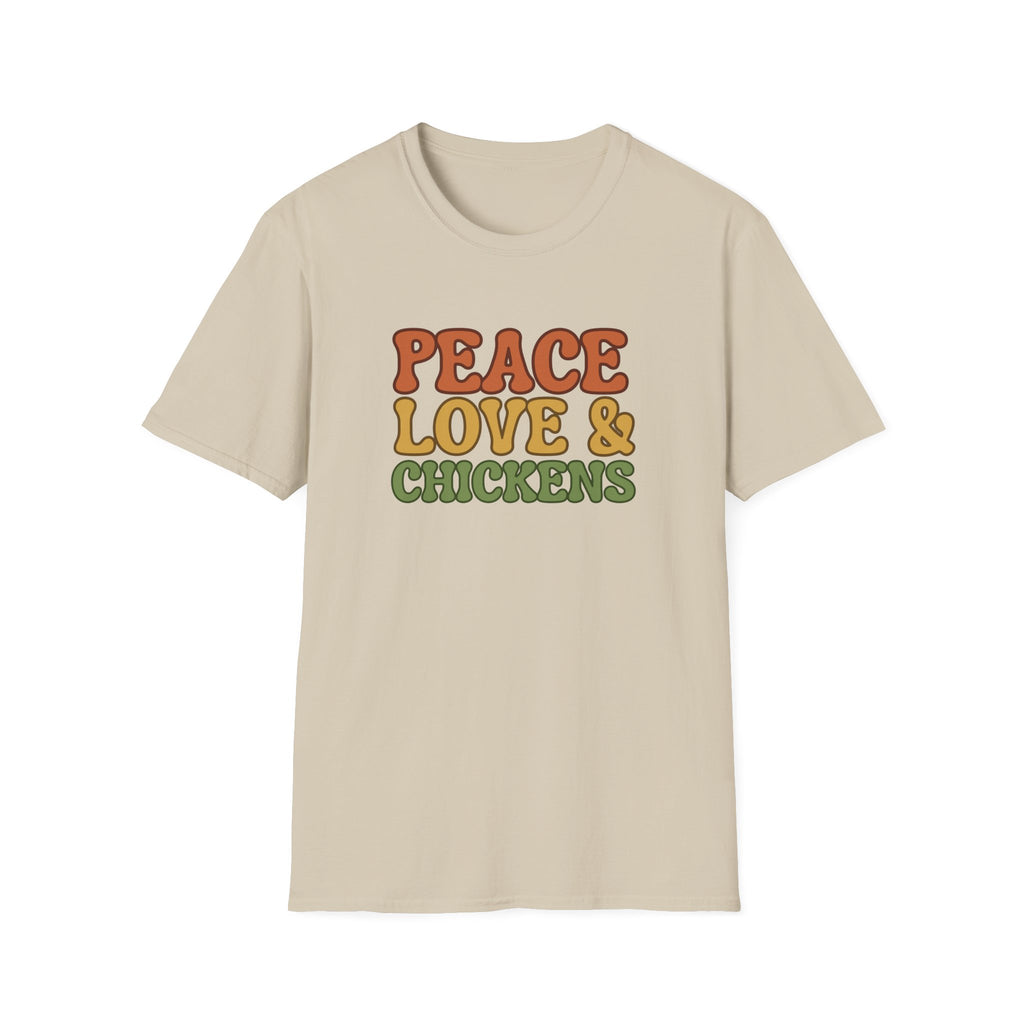 Peace Love & Chickens T-Shirt