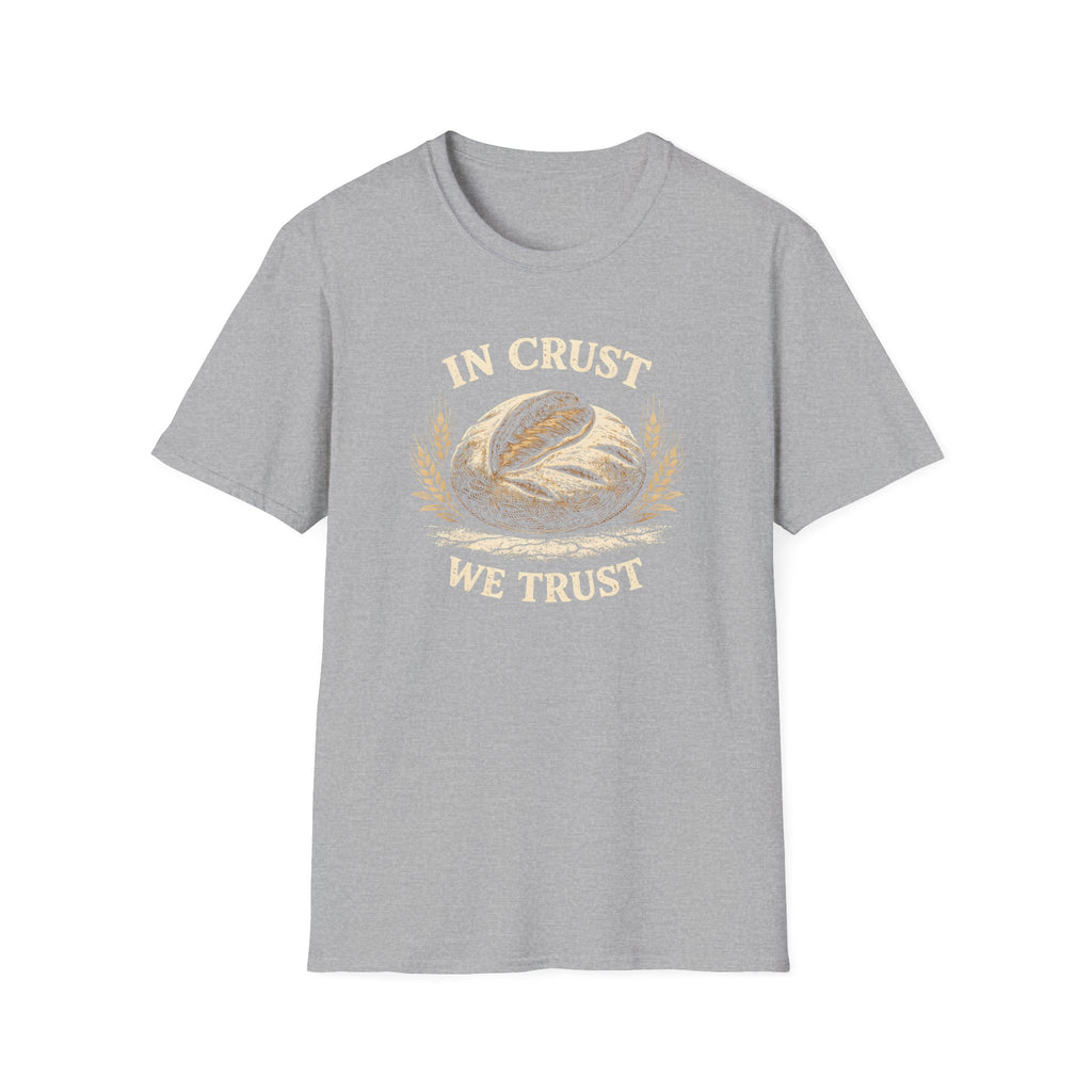 In Crust We Trust T-Shirt