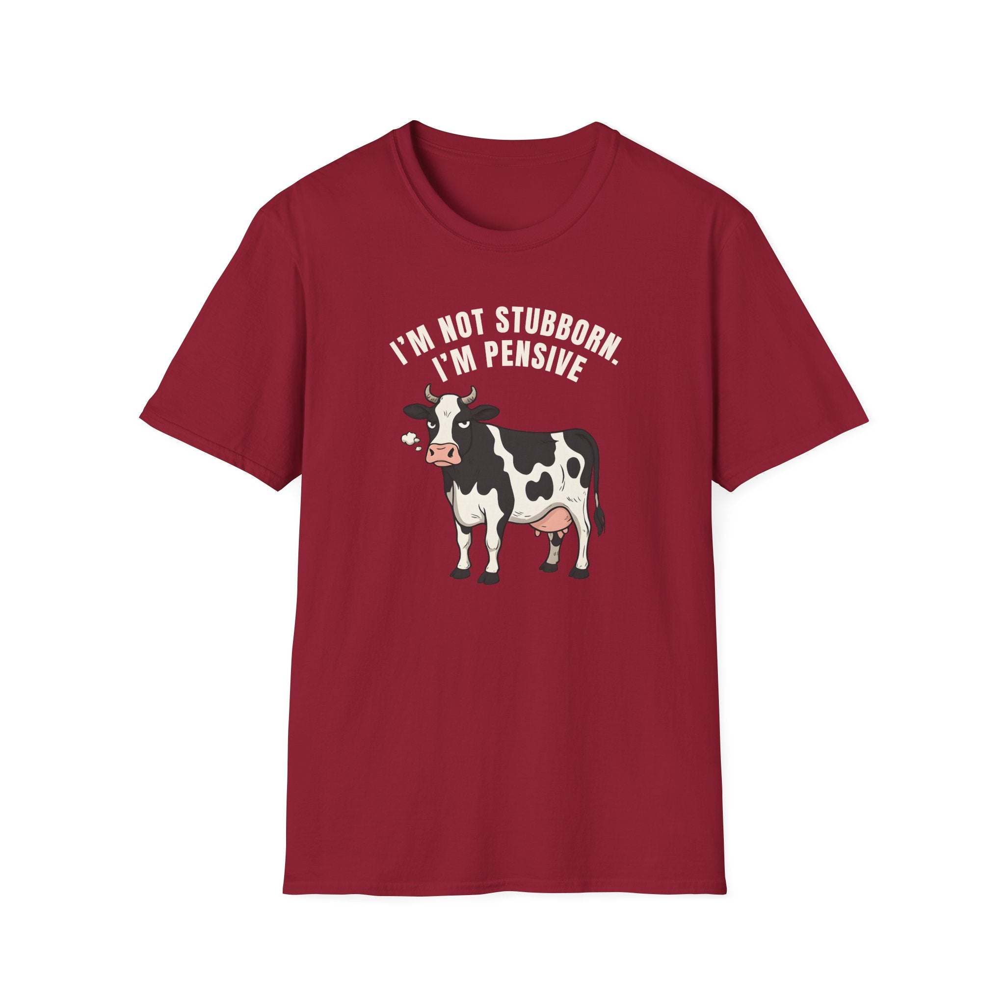 I'm Not Stubborn T-Shirt