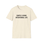 Simple Living Intentional Life T-Shirt