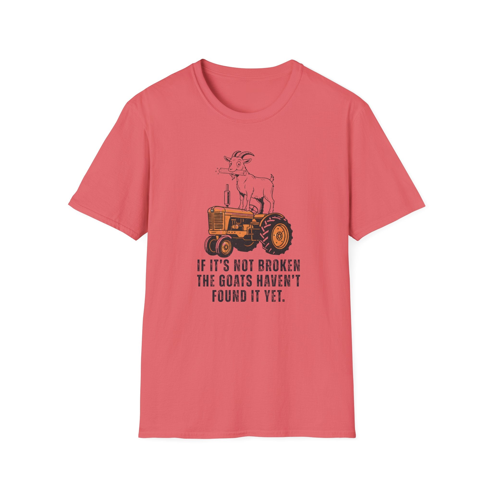 If It's Not Broken T-Shirt