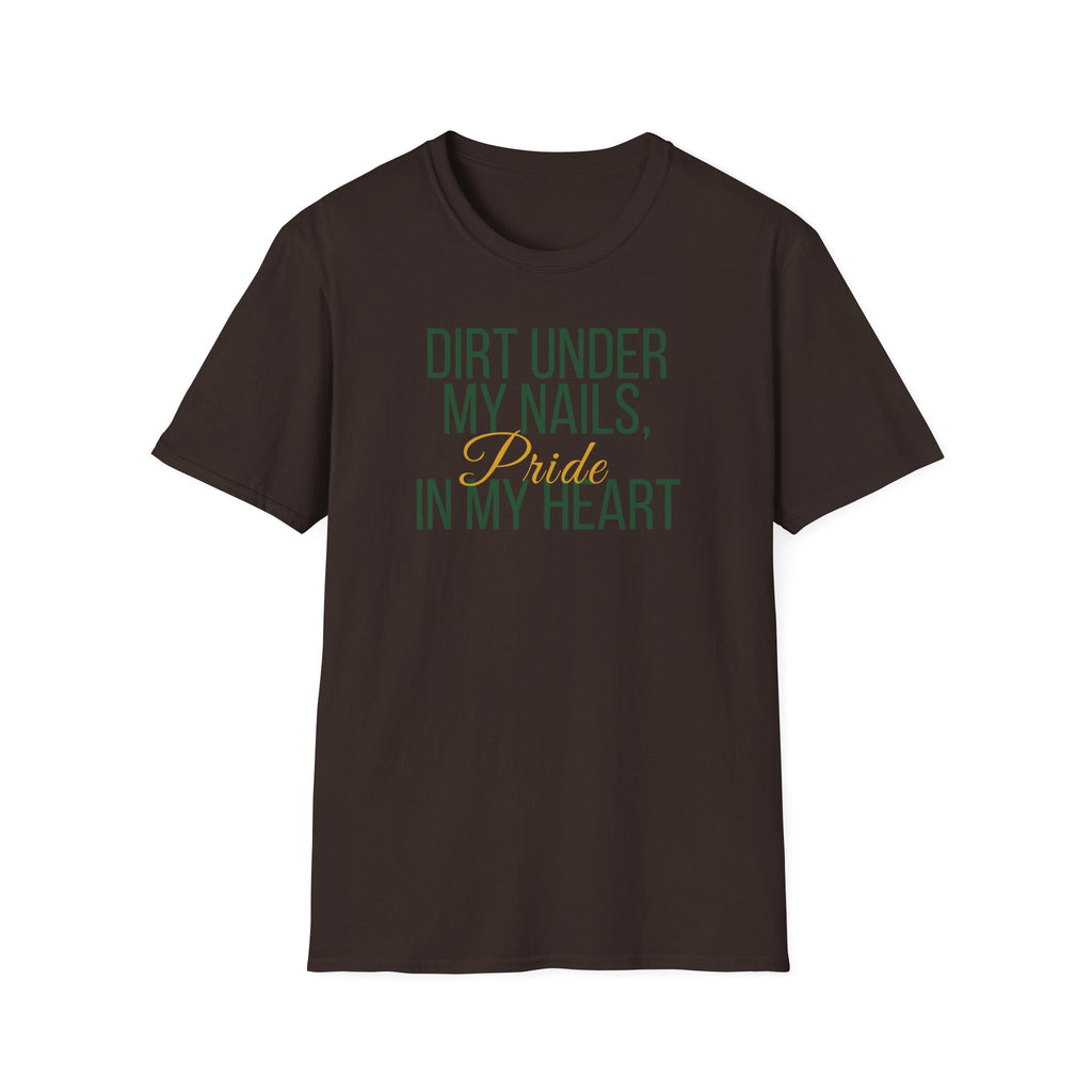 Dirt Under My Nails T-Shirt