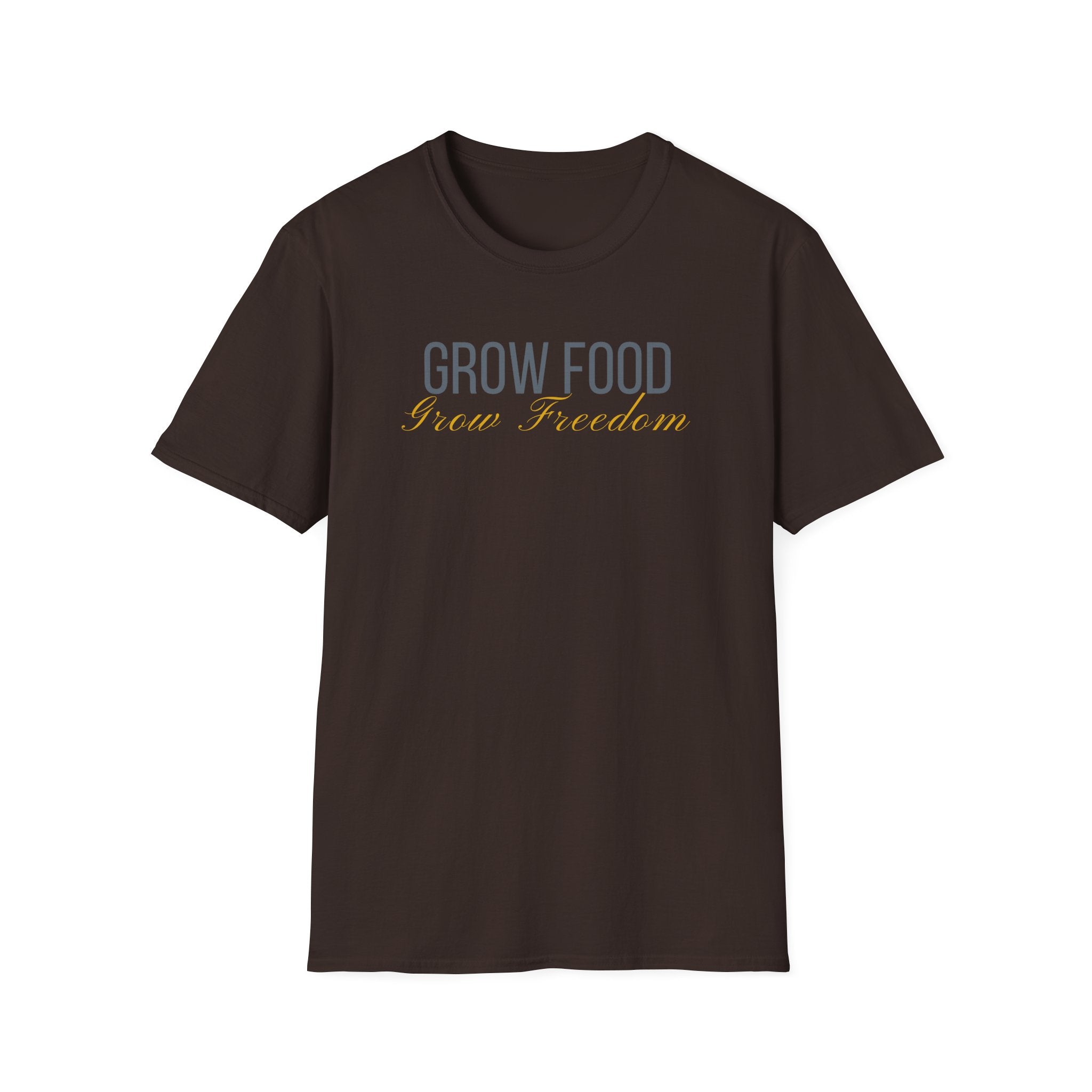 Grow Food Grow Freedom T-Shirt