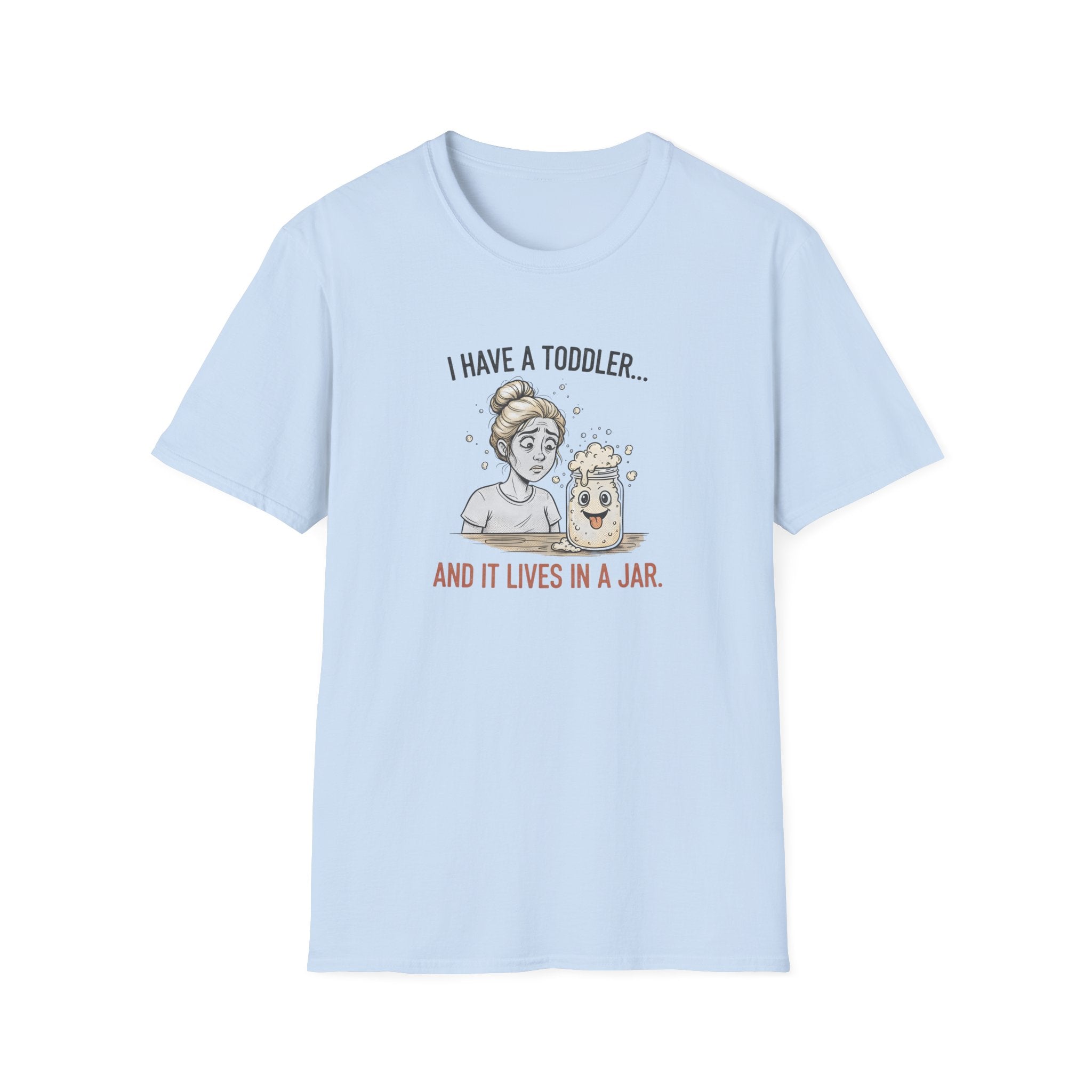 I Have a Toddler T-Shirt