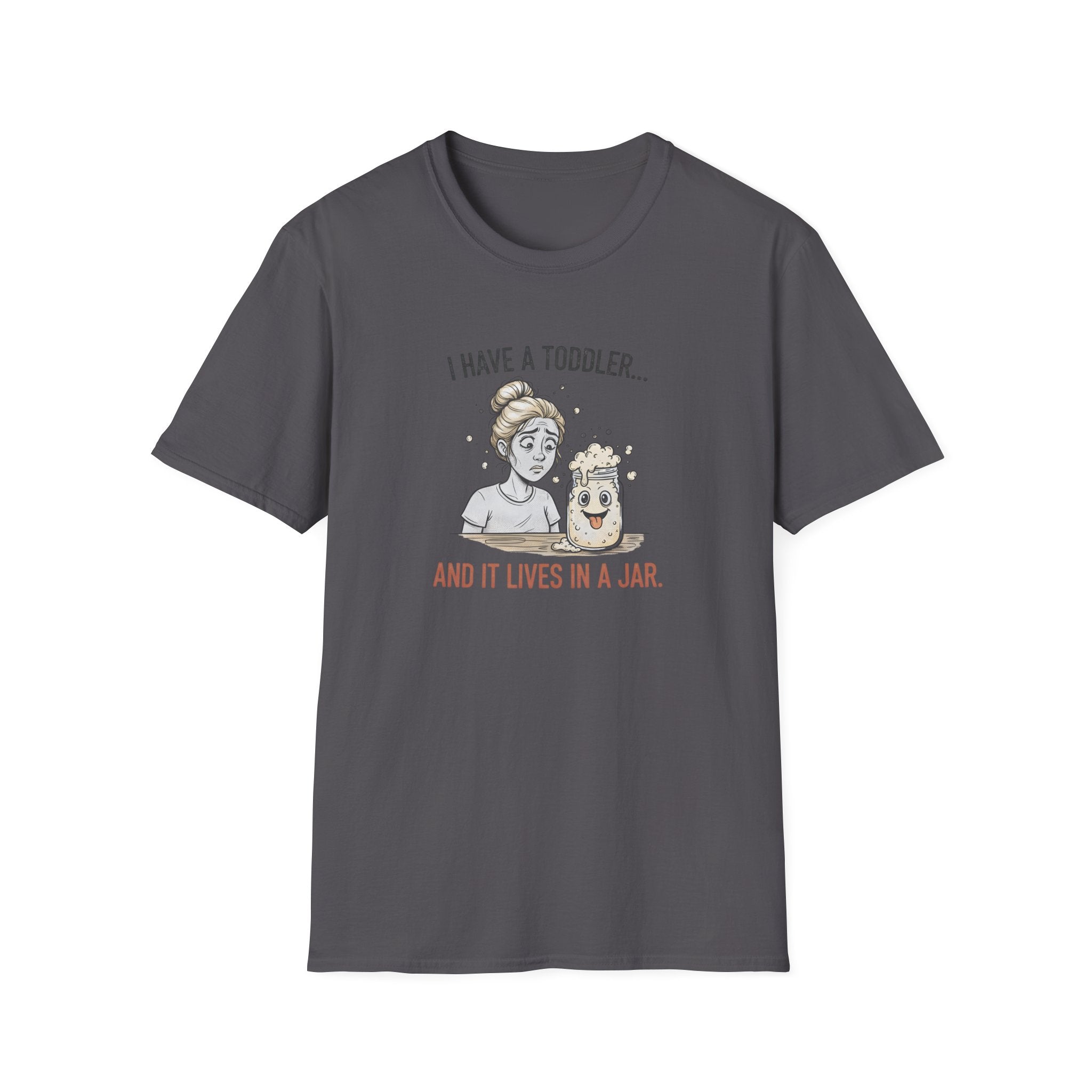 I Have a Toddler T-Shirt