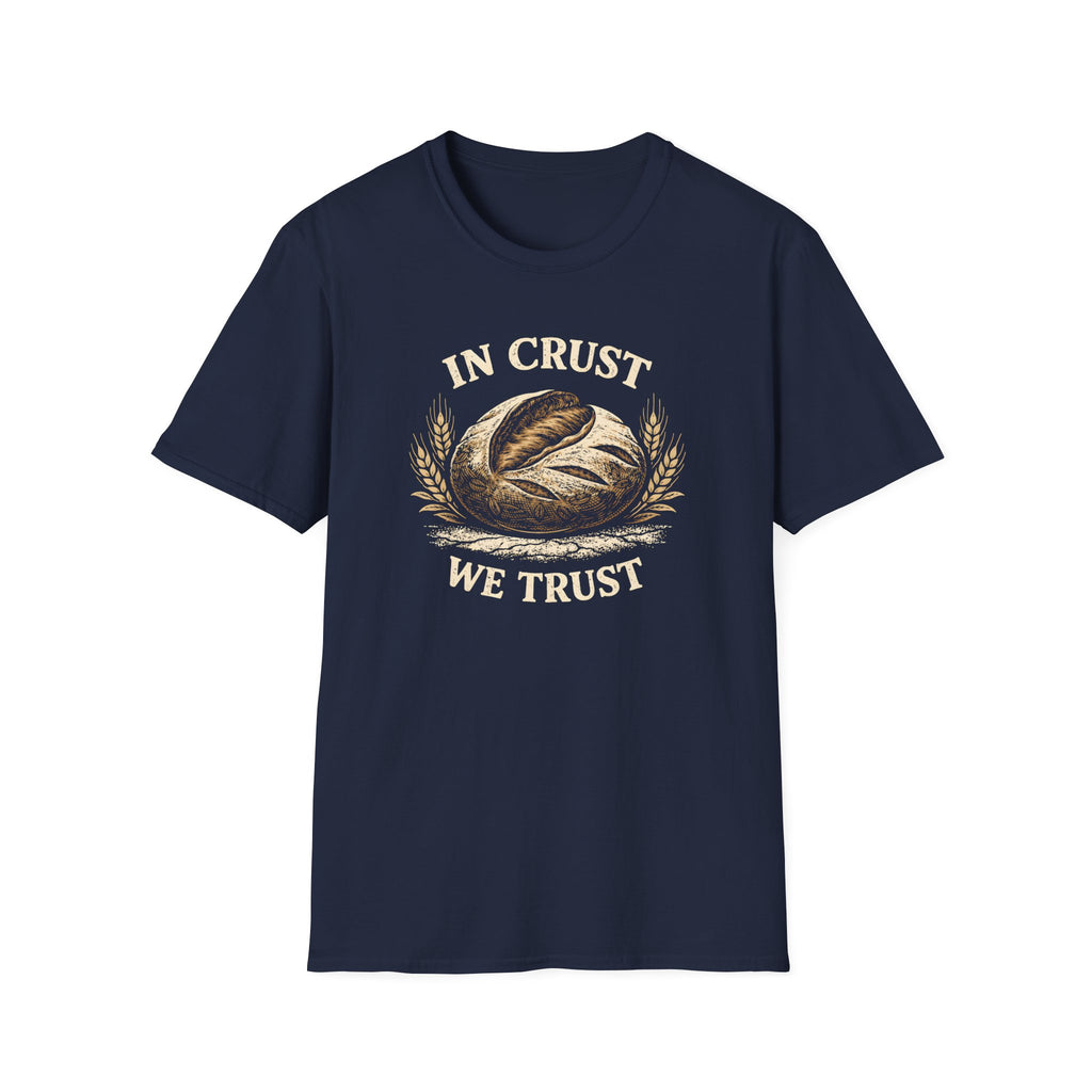 In Crust We Trust T-Shirt