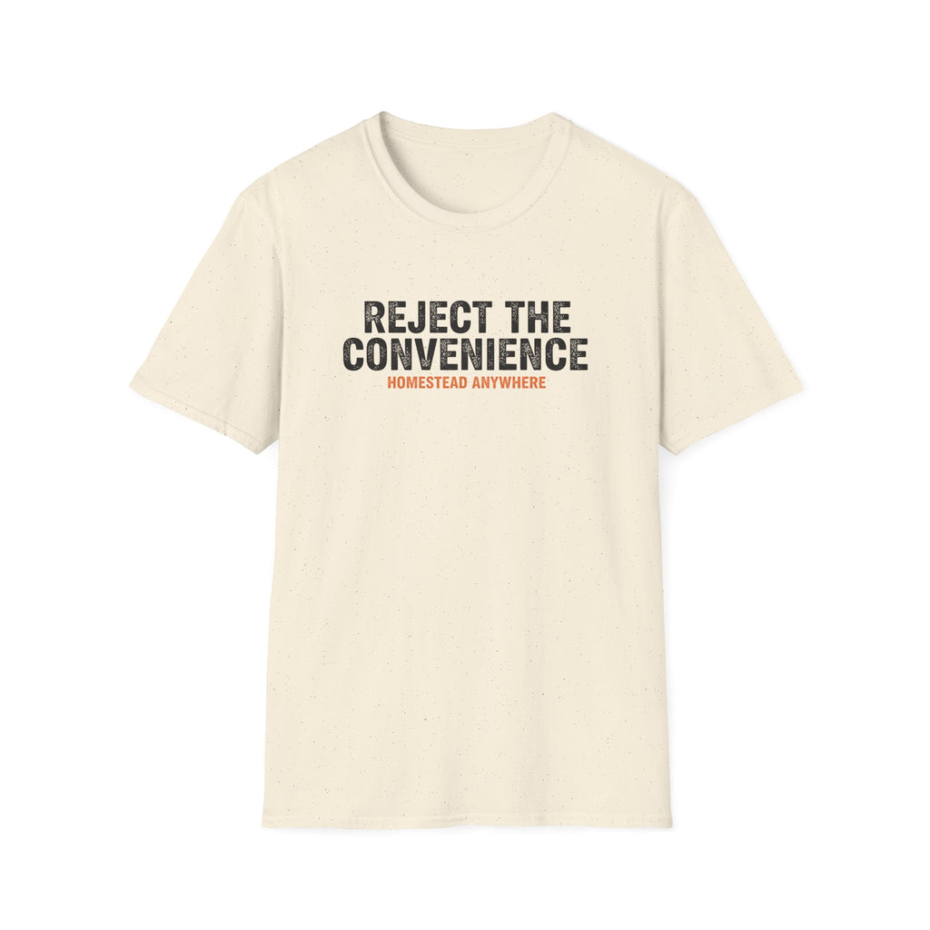 Reject the Convenience T-Shirt