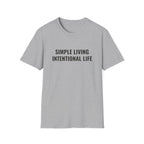 Simple Living Intentional Life T-Shirt