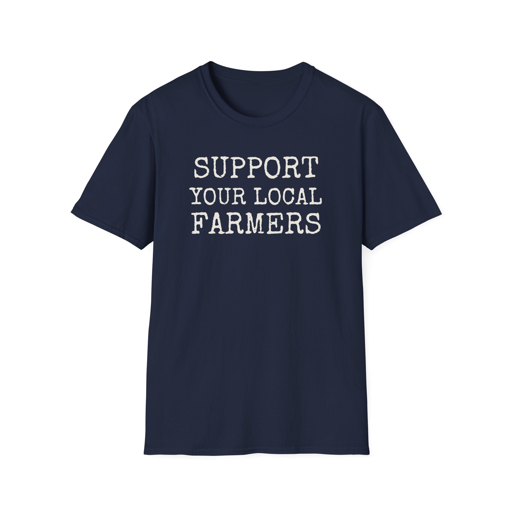 Support Your Local Farmers T-Shirt