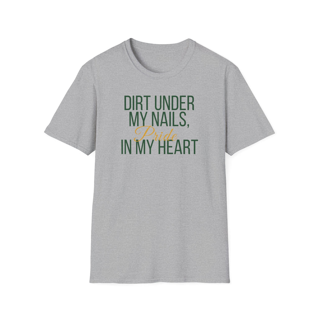 Dirt Under My Nails T-Shirt