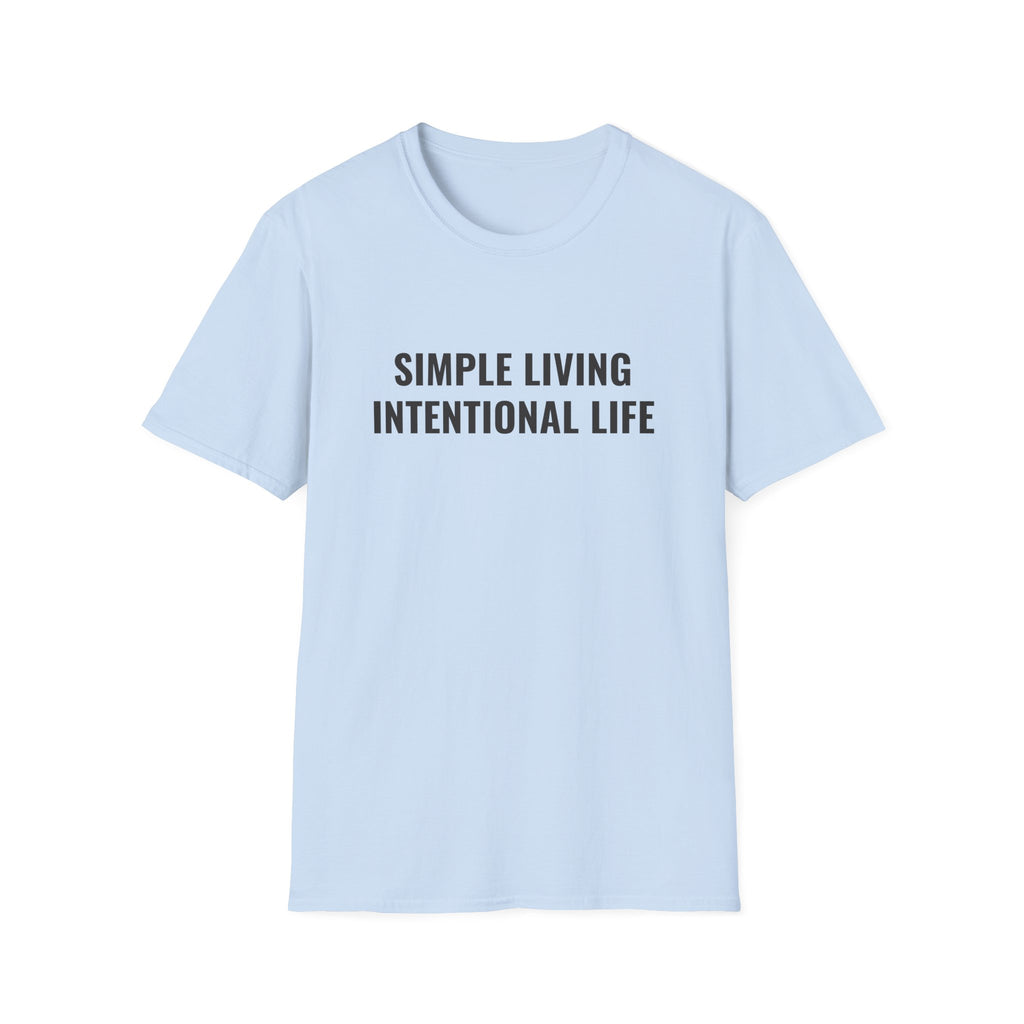 Simple Living Intentional Life T-Shirt