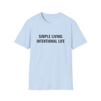 Simple Living Intentional Life T-Shirt