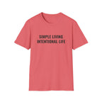 Simple Living Intentional Life T-Shirt