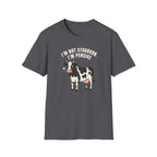 I'm Not Stubborn T-Shirt