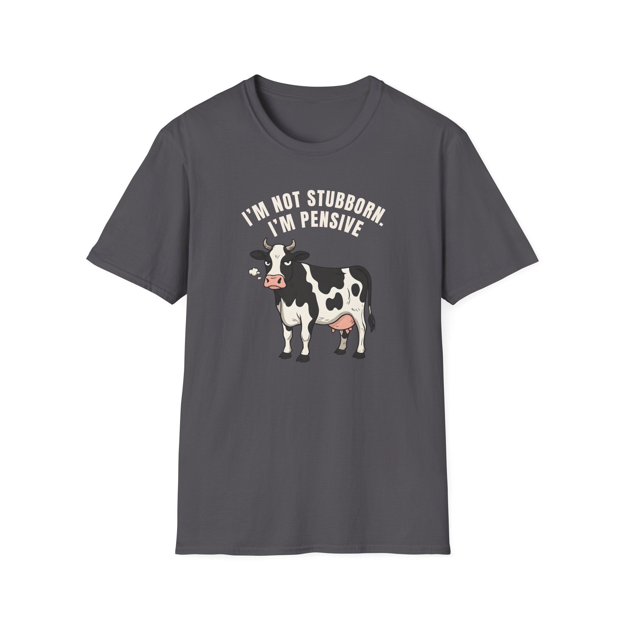 I'm Not Stubborn T-Shirt