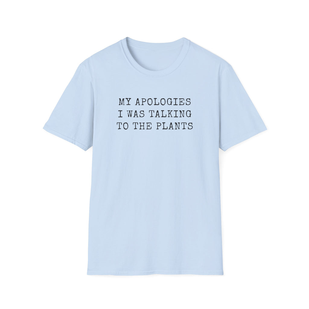 Talking to the Plants T-Shirt