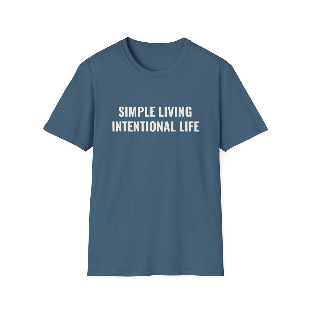 Simple Living Intentional Life T-Shirt