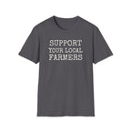 Support Your Local Farmers T-Shirt