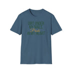 Dirt Under My Nails T-Shirt