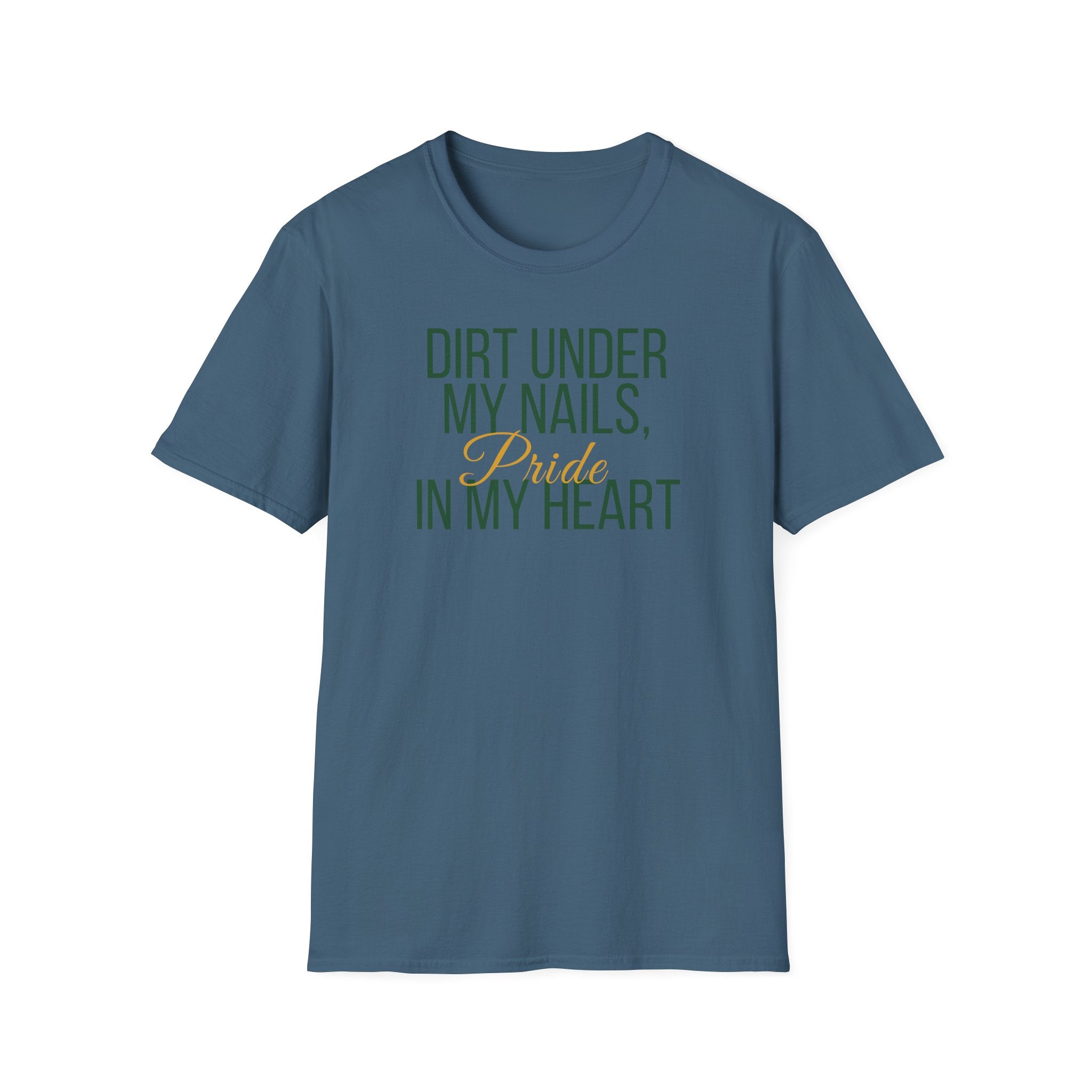Dirt Under My Nails T-Shirt