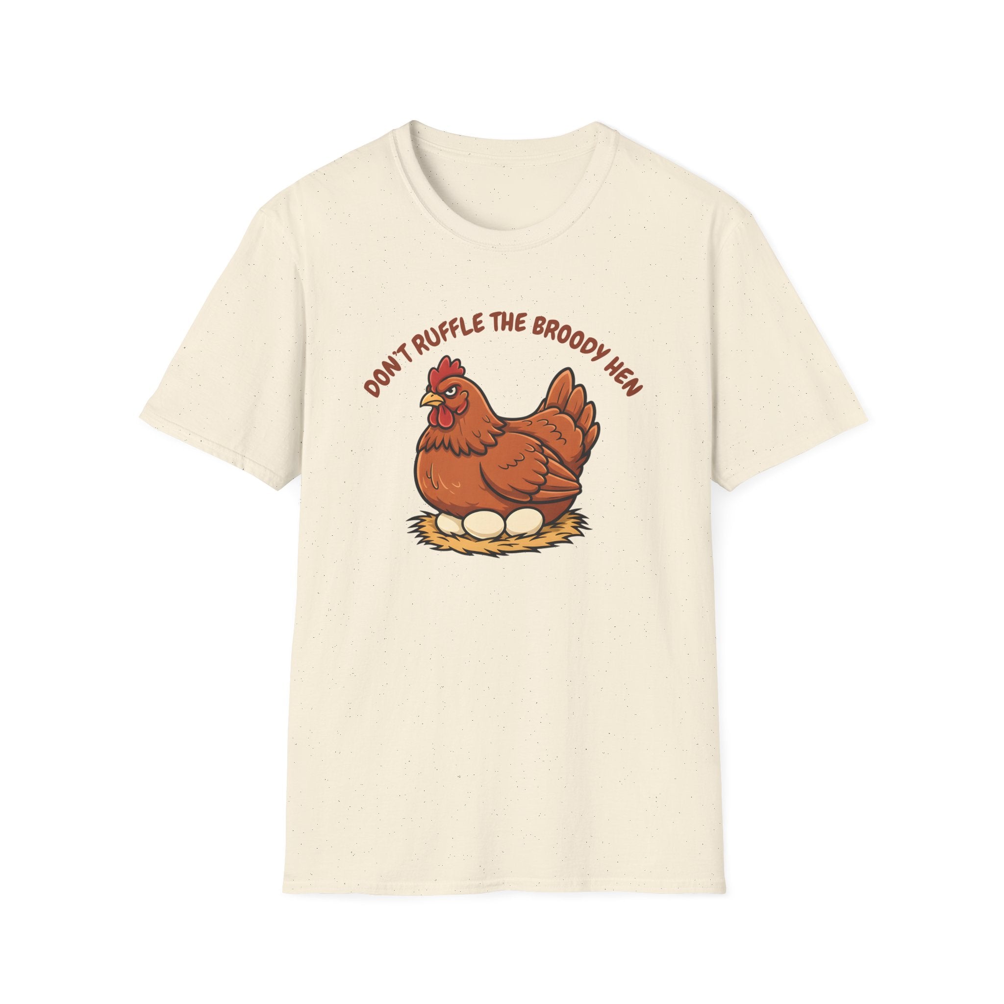 The Broody Hen T-Shirt
