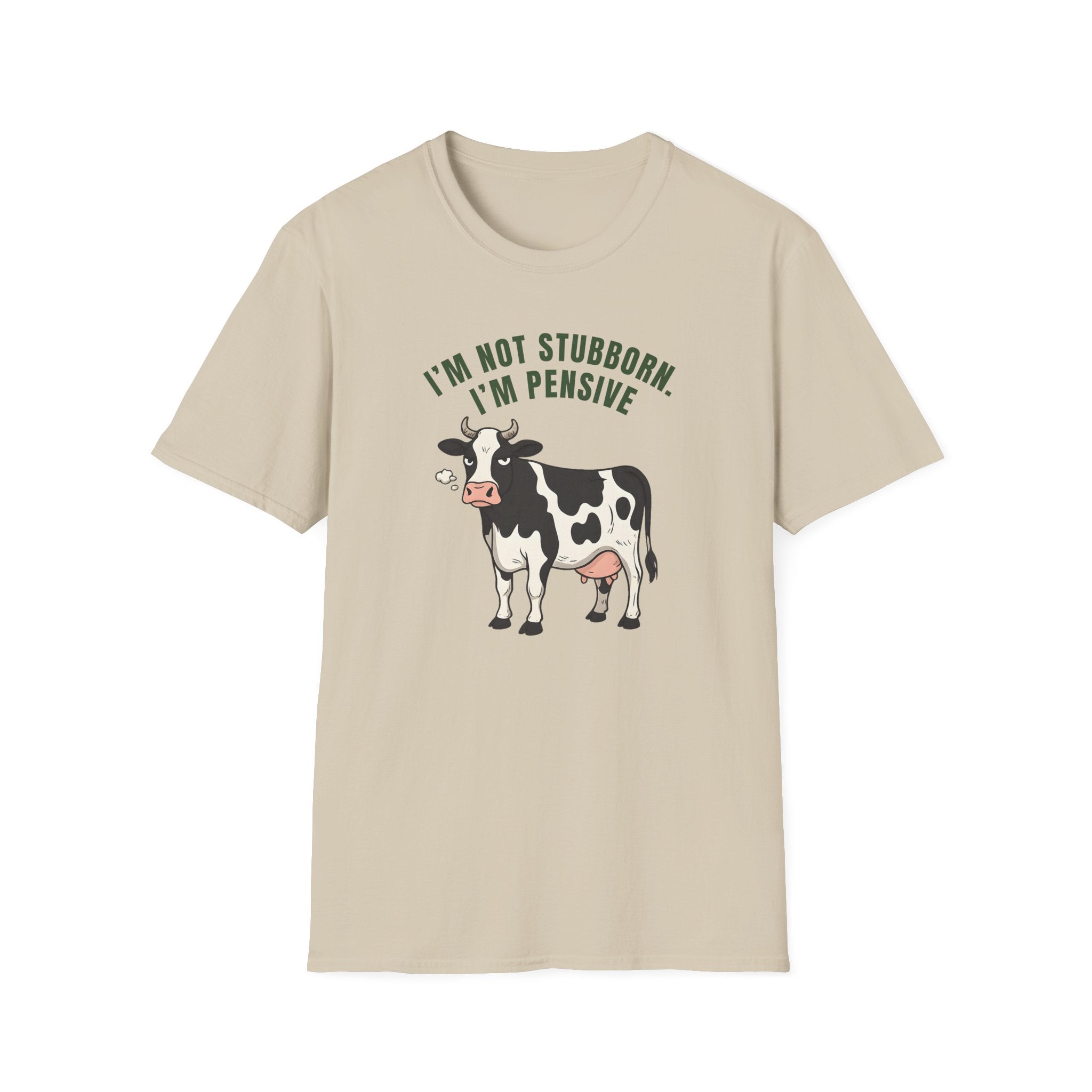 I'm Not Stubborn T-Shirt