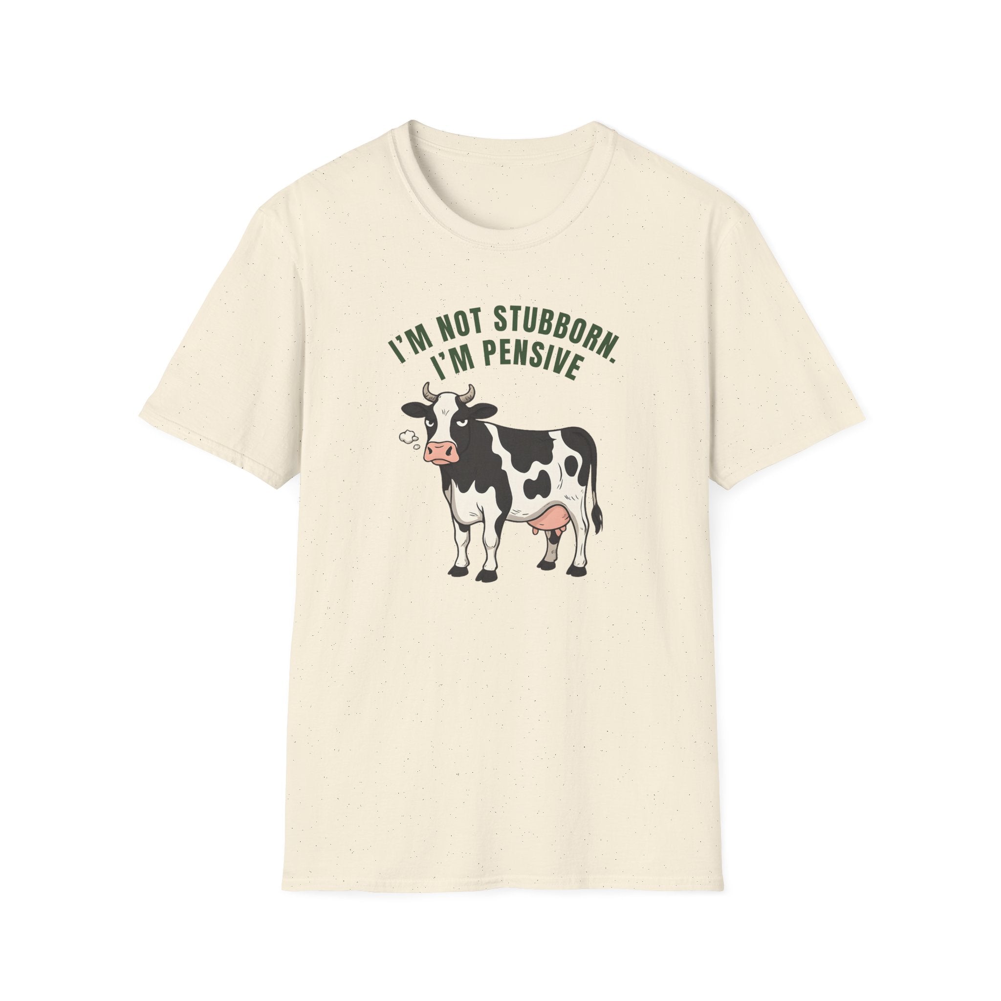I'm Not Stubborn T-Shirt