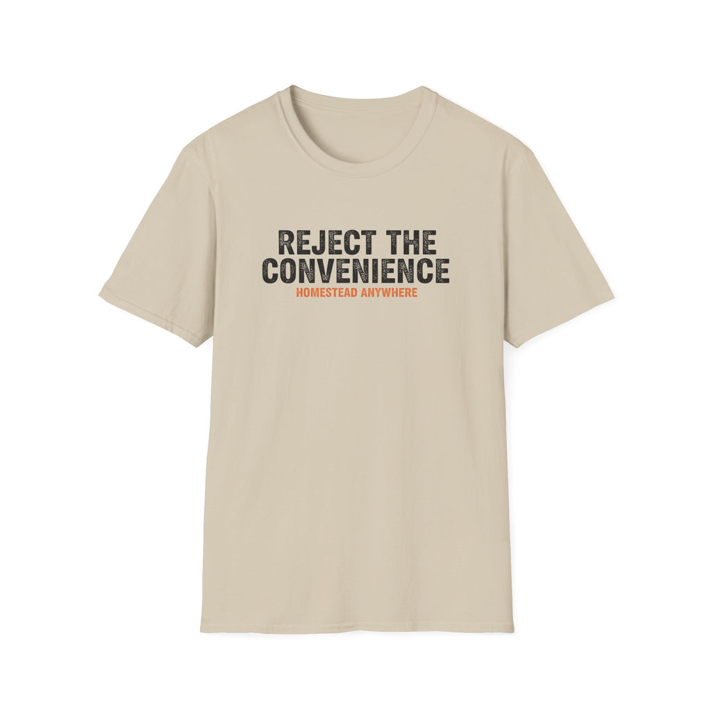 Reject the Convenience T-Shirt