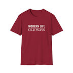 Modern Life Old Ways T-Shirt
