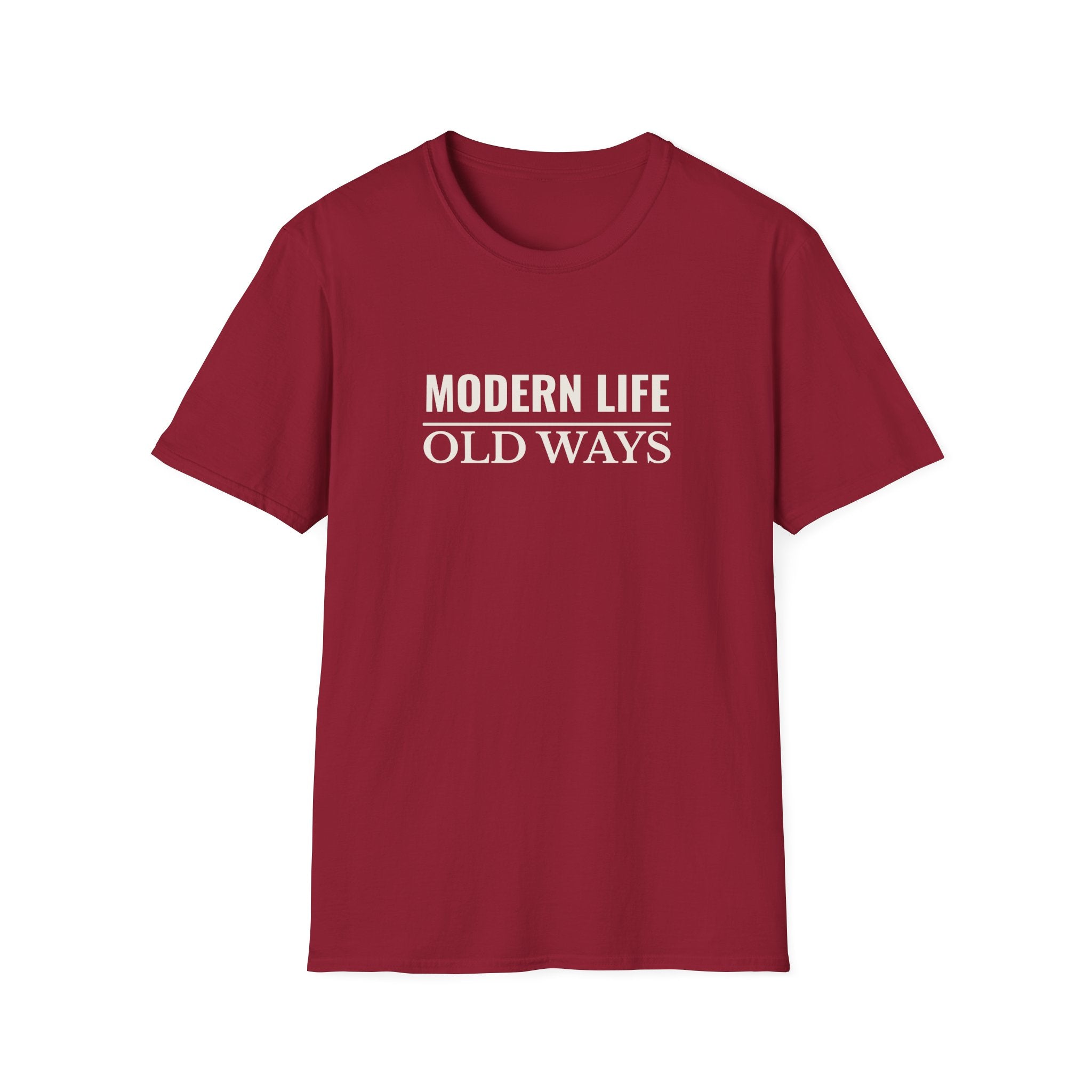 Modern Life Old Ways T-Shirt