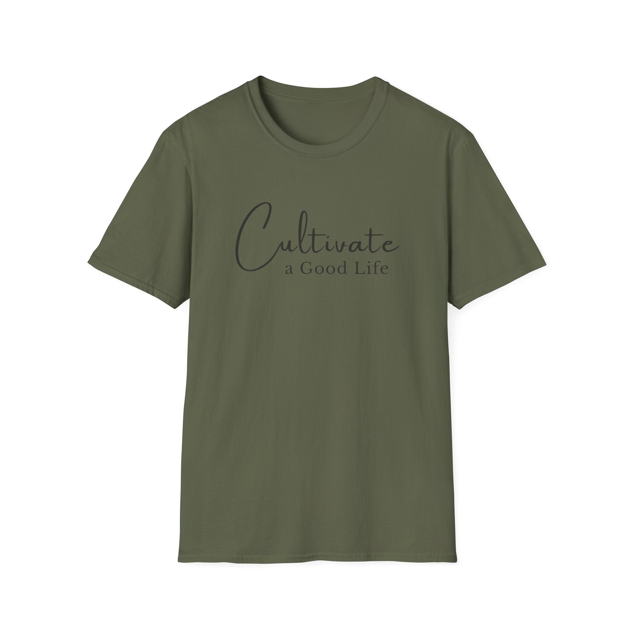 Cultivate a Good Life T-Shirt